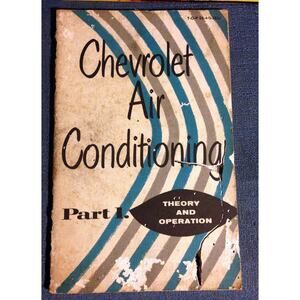 Vintage Original 1955 "Chevrolet Air Conditioning Training Theory & Operation"